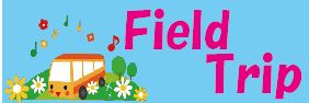 Field Trip